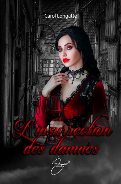 L'insurrection des damnés - Carol Longatte - ebook