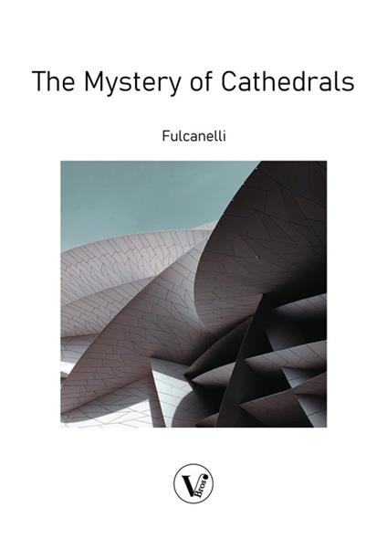 The Mystery of the Cathedrals - Fulcanelli,Laura Gaie - ebook