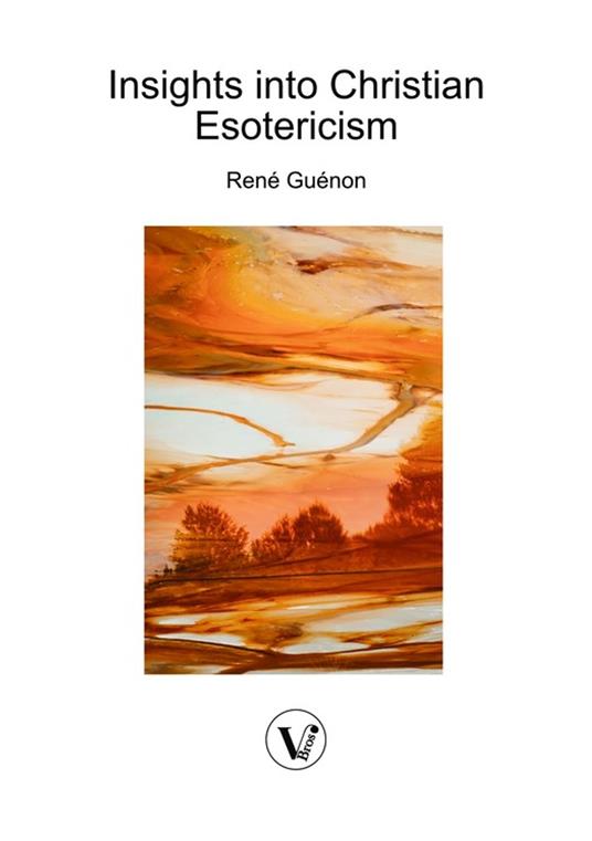 Insights into Christian Esotericism