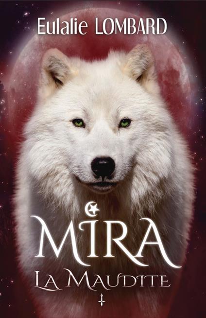 Mira 1 La Maudite - Eulalie Lombard - ebook