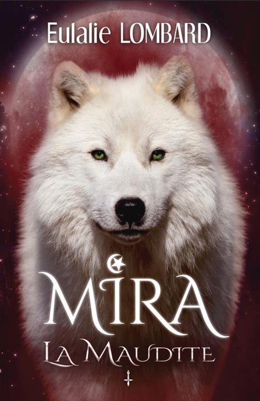 Mira 1 La Maudite - Eulalie Lombard - ebook