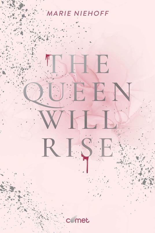 The Queen will rise - Marie Niehoff - ebook