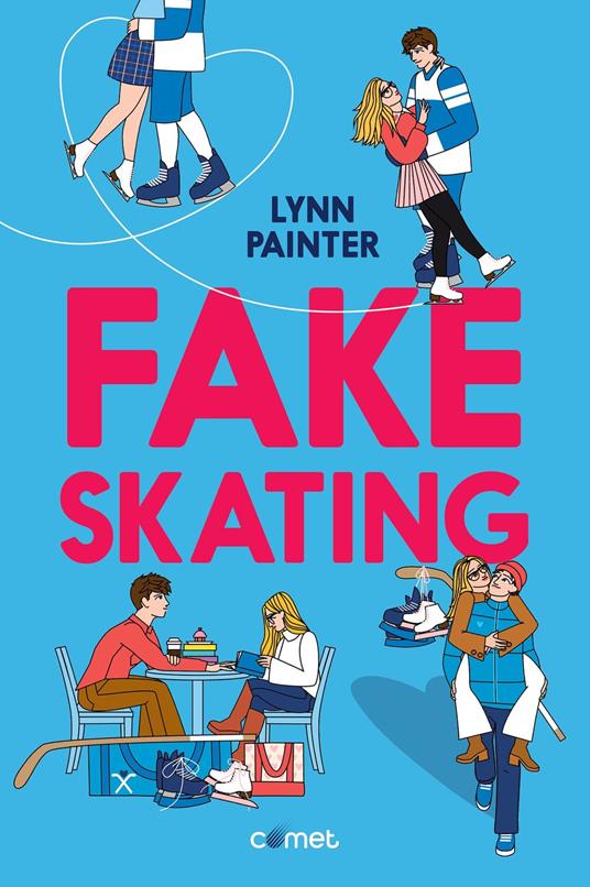 Fake Skating - Lynn Painter - ebook