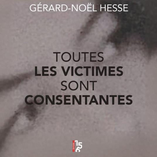 Toutes les victimes sont consentantes
