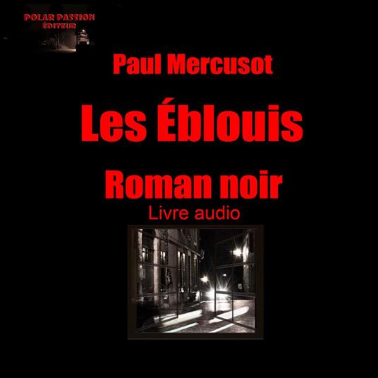 Les éblouis (part 2)