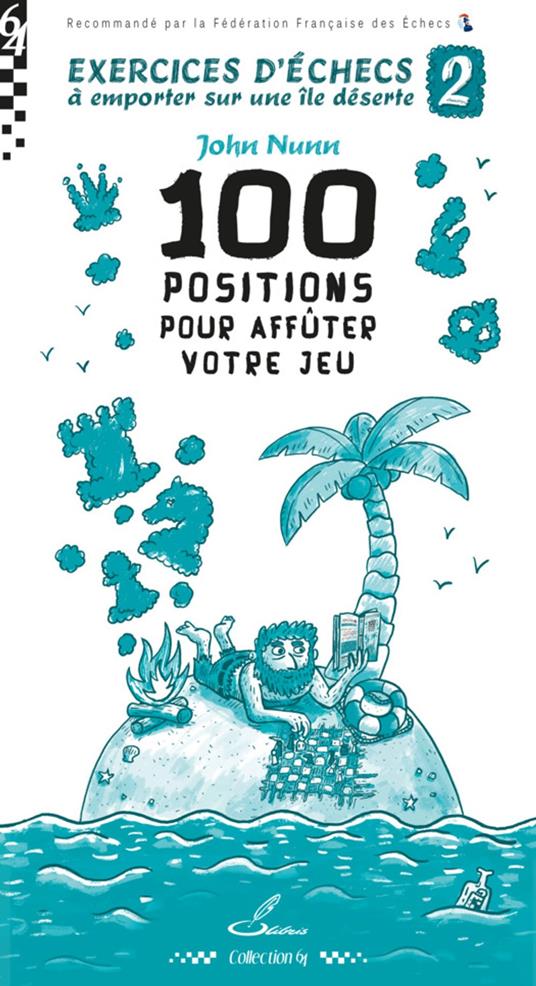 Exercices d'échecs à emporter sur une île déserte 2