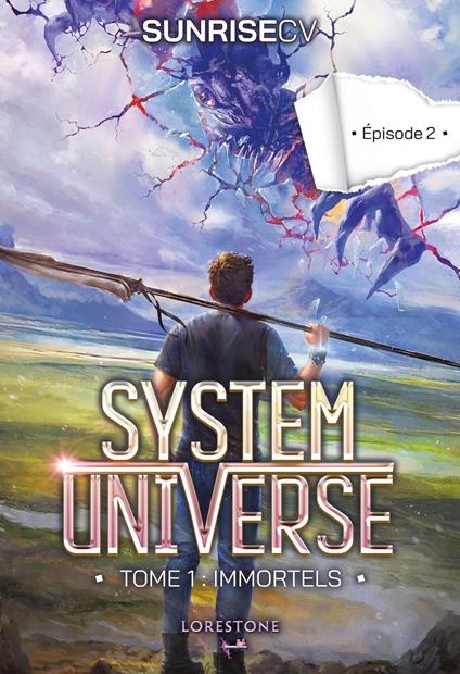 System Universe - Tome 1 : Immortels - Episode 2 : une aventure de LitRPG. Série de science-fiction et fantasy best-seller, Livre nouveauté 2025