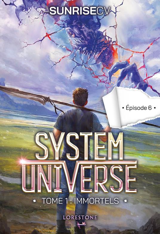 System Universe - Tome 1 : Immortels - Episode 6 : une aventure de LitRPG. Série de science-fiction et fantasy best-seller, Livre nouveauté 2025