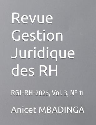 Revue Gestion Juridique des RH: RGJ-RH-2025, Vol. 3, N° 11 - Nadège Koumba,Christiane Mouloungui,Mathilde Richevaux - cover
