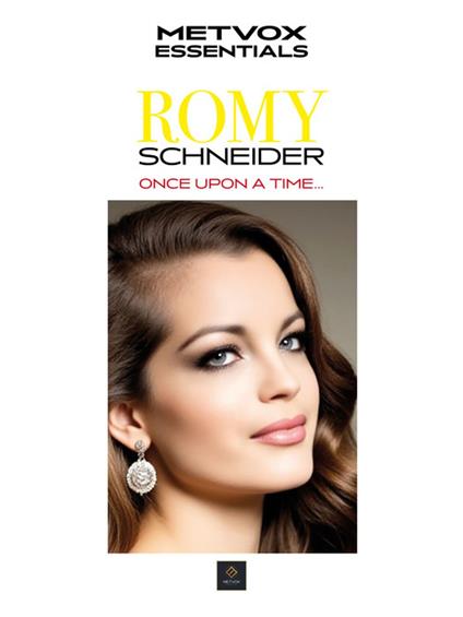 Romy Schneider: Once Upon a Time