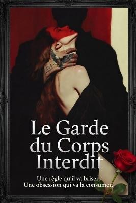 Le Garde du Corps Interdit - Élena Reign - cover