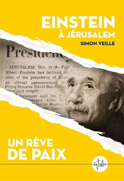 Einstein à Jérusalem. Un rêve de paix