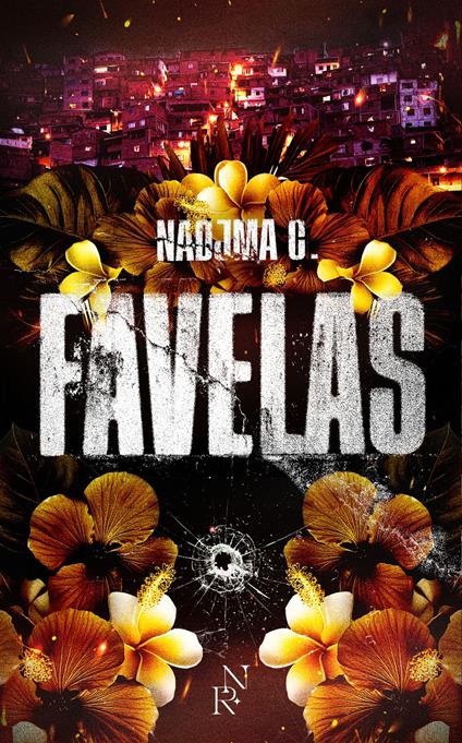 Favelas - Tome 1 - Nadjma C. - ebook