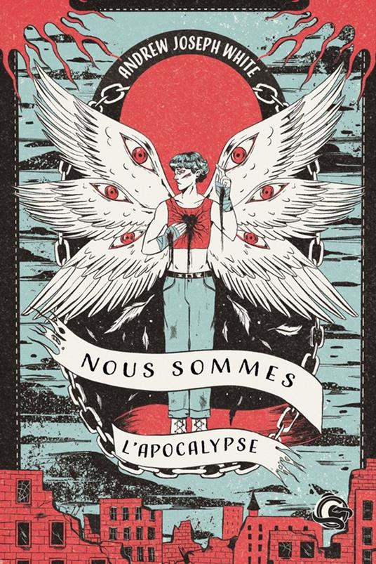 Nous sommes l'Apocalypse - Andrew Joseph White - ebook