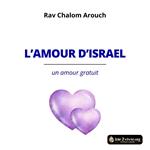 L'amour d'Israel - un amour gratuit