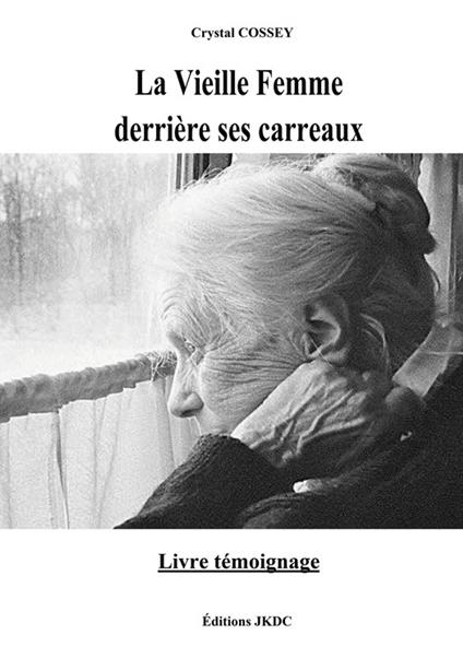 La Vieille Femme derrière ses carreaux