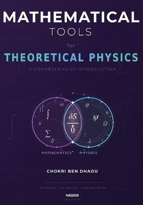 Mathematical Tools for Theoretical Physics - Chokri Ben Dhaou - cover