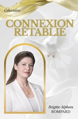 Connexion Rétablie - Brigitte Séphora Bompard - cover