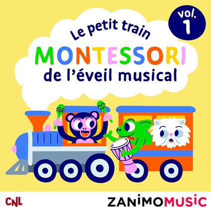 Le petit train Montessori de l'éveil musical - Vol. 1