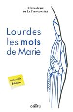 Lourdes : les mots de Marie