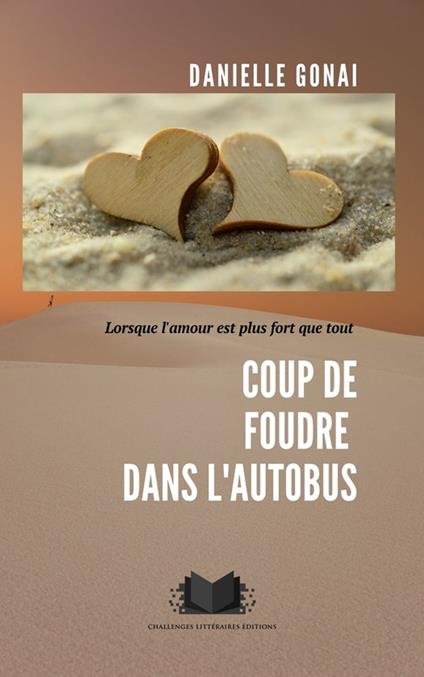 Coup de foudre dans l'autobus - Danielle Gonai - ebook
