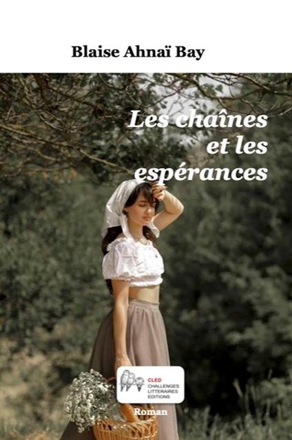 Les chaînes et les espérances