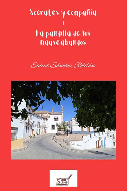 La pandilla de los nauseabundos - Salud Sánchez Roldán - ebook