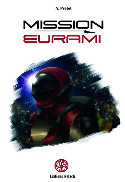 Mission Eurami - A. Prétot,Shin P. M - ebook