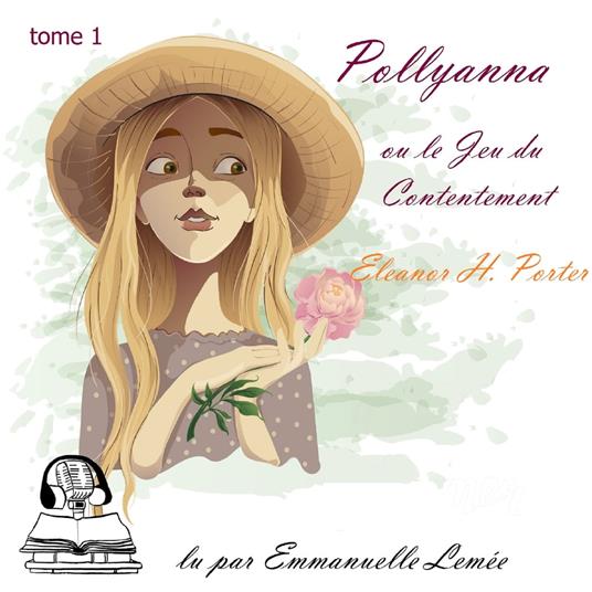 Pollyanna - Pollyanna ou le jeu du contentement