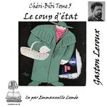 Chéri-Bibi - Le coup d'Etat