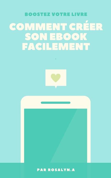 Comment créer son ebook facilement