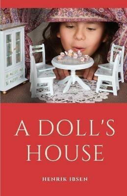 A Doll's House - Henrik Ibsen - cover