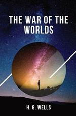 The War of the Worlds: one of the earliest stories to detail a conflict between mankind and an extraterrestrial race