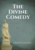 The Divine Comedy: An Italian narrative poem by Dante Alighieri, begun c. 1308 and completed in 1320, a year before his death in 1321 and widely considered to be the pre-eminent work in Italian literature