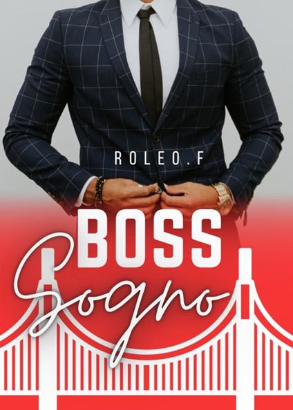 Boss (sogno) - Roleo.F - ebook