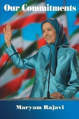 Our Commitments - Maryam Rajavi - cover