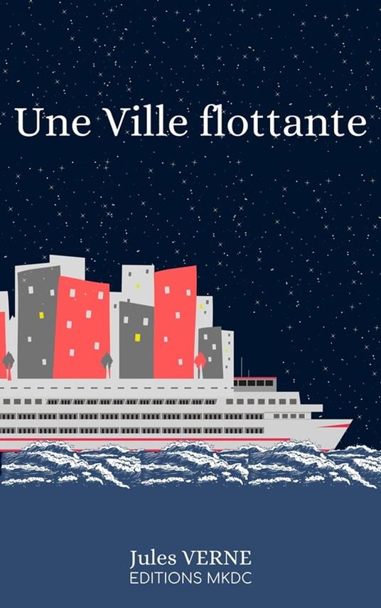 Une Ville flottante - Jules Verne - ebook