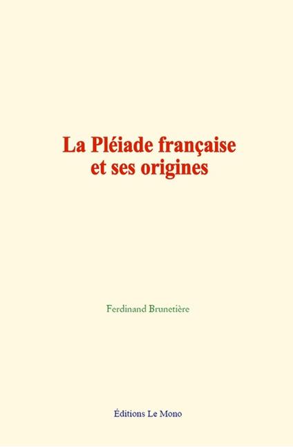 La Pléiade française et ses origines