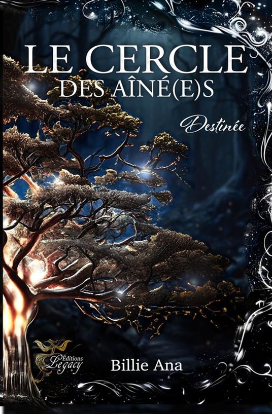 Le cercle des aîné(e)s tome 2 : Destinée - Billie Ana - ebook