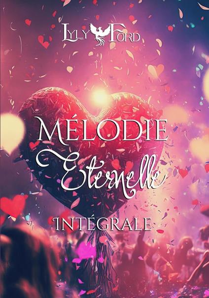 Mélodie Eternelle - L'intégrale
