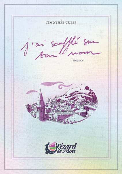 j'ai soufflé sur ton nom