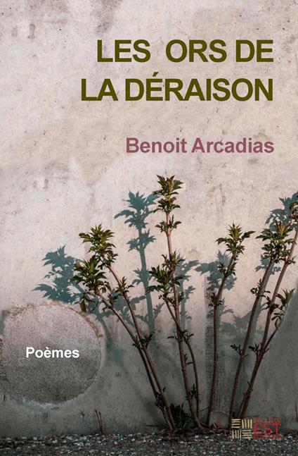 Les Ors de la Déraison