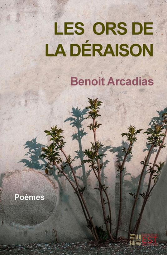 Les Ors de la Déraison