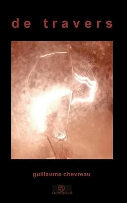 De travers - Guillaume Chevreau - cover
