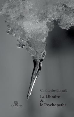 Le Libraire et le Psychopathe - Christophe Esnault - cover