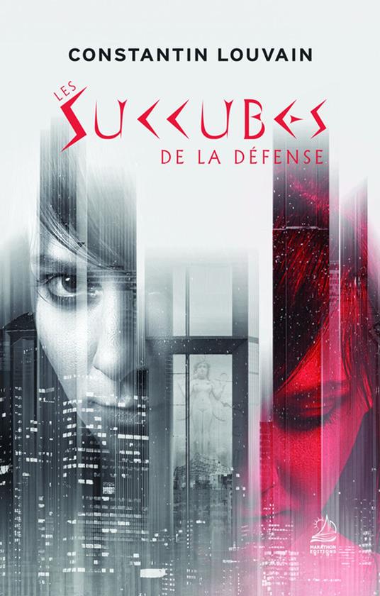 Les Succubes de La Défense - Constantin Louvain - ebook