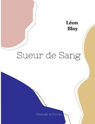 Sueur de Sang - Leon Bloy - cover