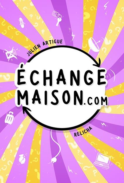 Échangemaison.com - Julien Artigue,Sacha Draw - ebook