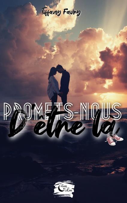 Promets-nous d'être là - Tiffany Favry - ebook