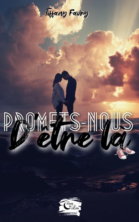 Promets-nous d'être là - Tiffany Favry - ebook